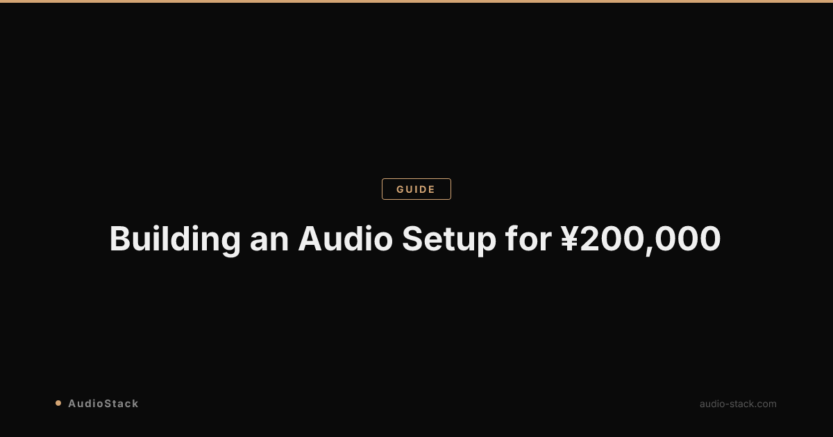 Building an Audio Setup for ¥200,000